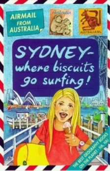 Image of Sydney - Where Biscuits Go Surfing by Michael Cox and Rhian Nest James Book