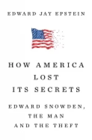 Image of how america lost its secrets edward snowden the man and the theft