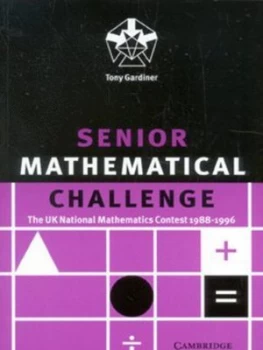 Image of Senior Mathematical Challenge by Tony Gardiner Paperback
