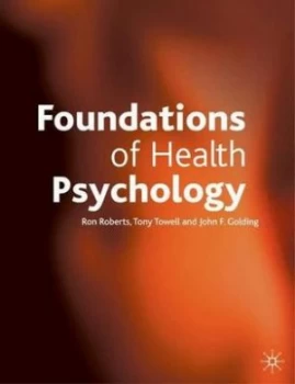 Image of Foundations of health psychology by Ron Roberts