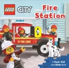 Image of LEGO (R) City. Fire Station : A Push, Pull and Slide Book