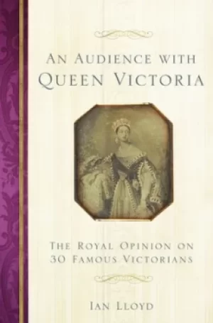 Image of An audience with Queen Victoria by Ian Lloyd