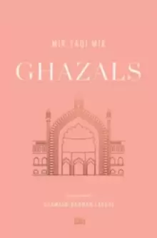 Image of Ghazals : Translations of Classic Urdu Poetry