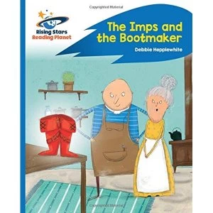 Image of Reading Planet - The Imps and the Bootmaker - Blue: Rocket Phonics Paperback / softback 2019