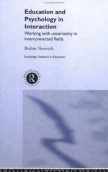 Image of Education and Psychology in Interaction by Brahm Norwich Hardback