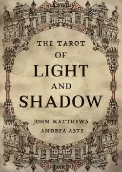 Image of The Tarot of Light and Shadow by John Matthews