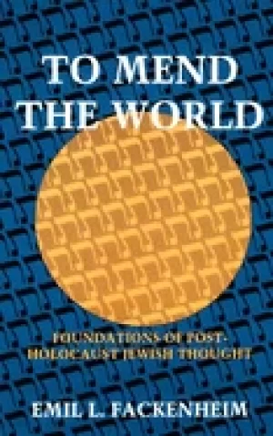 Image of to mend the world foundations of post holocaust jewish thought