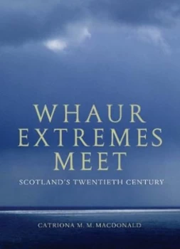 Image of Whaur Extremes Meet by Catriona M. M. Macdonald Hardback