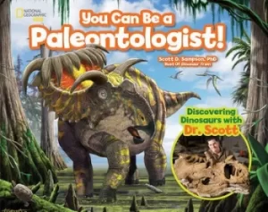 Image of You can be a paleontologist by Scott D. Sampson