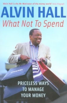 Image of What Not to Spend by Alvin Hall Paperback