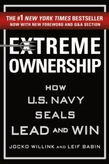 Image of Extreme Ownership : How U.S. Navy Seals Lead and Win