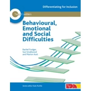 Image of Target Ladders: Behavioural, Emotional and Social Difficulties by Marion Aust, Sue Smallwood, Rachel Foulger (Mixed media...