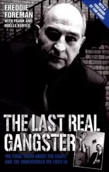 Image of The last real gangster by Freddie Foreman