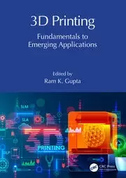 Image of 3D Printing Fundamentals to Emerging Applications
