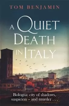 Image of A quiet death in Italy by Tom Benjamin