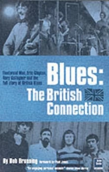 Image of Blues the British Connection by Bob Brunning Paperback
