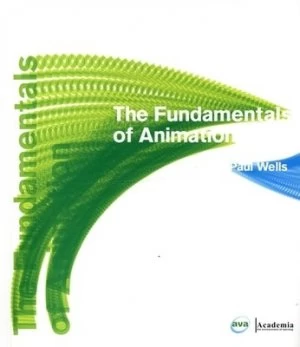 Image of The Fundamentals of Animation by Paul Wells Paperback