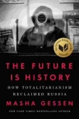 Image of future is history how totalitarianism reclaimed russia