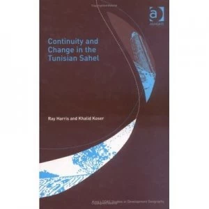 Image of Continuity and Change in the Tunisian Sahel by Ray Harris Hardback
