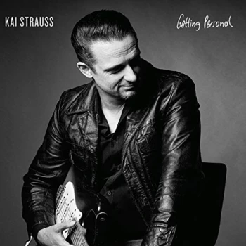 image of Kai Strauss (Tony Vega, Sax Gordon, Big Daddy Wilson) - Getting Personal CD