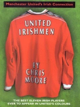 Image of United Irishmen by Chris Moore Paperback