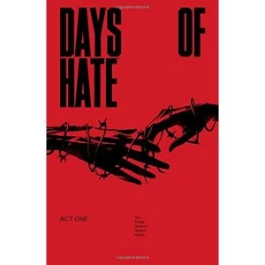 Image of Days of Hate (Act One)
