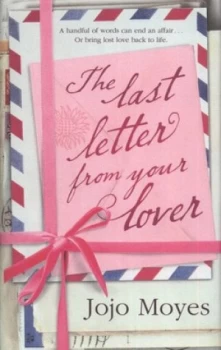Image of The Last Letter from Your Lover by Jojo Moyes Hardback