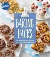 Image of pillsbury baking hacks fun and inventive recipes with refrigerated dough