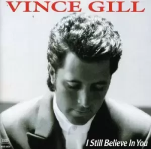 Image of Vince Gill - I Still Believe in You CD Album - Used