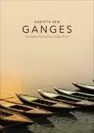 Image of ganges the many pasts of an indian river