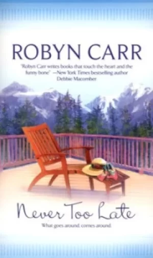 Image of Never too late by Robyn Carr