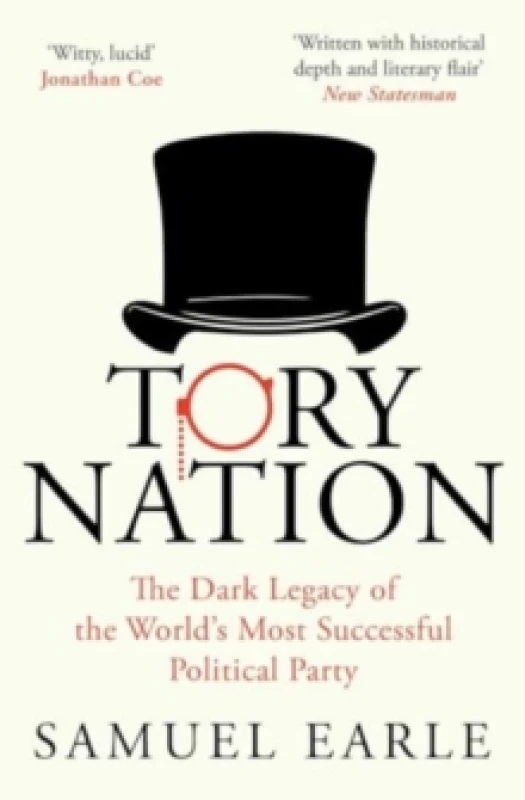Image of Tory Nation : The Dark Legacy of the World's Most Successful Political Party Paperback / softback