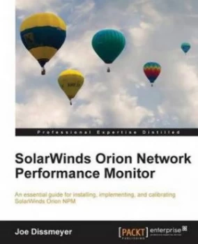Image of Solarwinds Orion Network Performance Monitor by Joe Dissmeyer Paperback