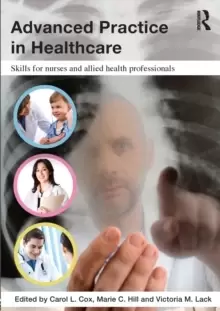 Image of Advanced Practice in Healthcare : Skills for Nurses and Allied Health Professionals