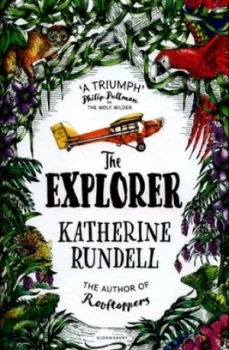 Image of The Explorer by Katherine Rundell Hardback