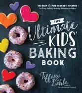 Image of ultimate kids baking book 60 easy and fun dessert recipes for every holiday