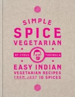 Image of simple spice vegetarian easy indian vegetarian recipes from just 10 spices