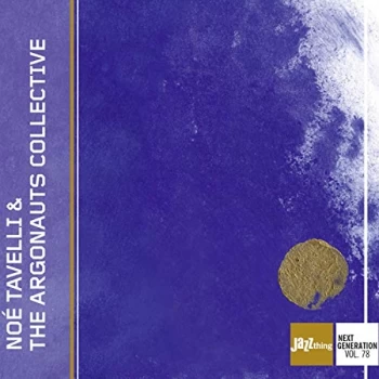 Image of Noe Tavelli & The Argonauts Collective - No&eacute; Tavelli & the Argonauts Collective CD