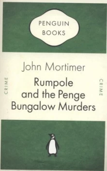 Image of Rumpole and the Penge Bungalow Murders by John Mortimer Paperback
