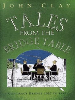 Image of Tales from the Bridge Table by John Clay Hardback