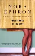 Image of wallflower at the orgy