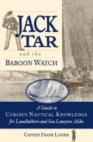 Image of jack tar and the baboon watch a guide to curious nautical knowledge for lan