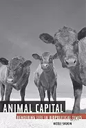 Image of animal capital rendering life in biopolitical times