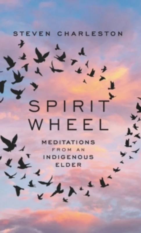 Image of Spirit Wheel : Meditations from an Indigenous Elder Hardback
