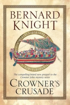 Image of Crowners Crusade by Bernard Knight Paperback