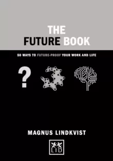 Image of The Future Book : 50 Ways to Future-Proof Your Work and Life