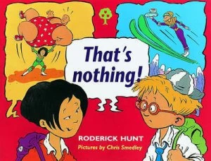 Image of Thats Nothing by Roderick Hunt and Chris Smedley Paperback