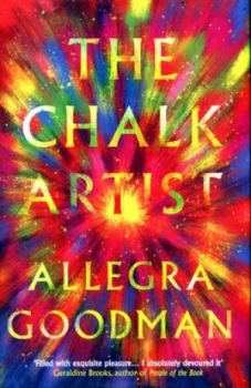 Image of The Chalk Artist by Allegra Goodman Hardback