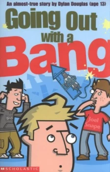 Image of Going Out with a Bang by Joel Snape Paperback