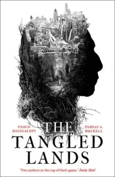 Image of The tangled lands by Paolo Bacigalupi